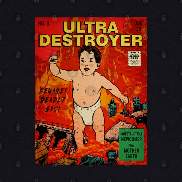 Ultra-Destroyer Retro Baby Child by W.Pyzel